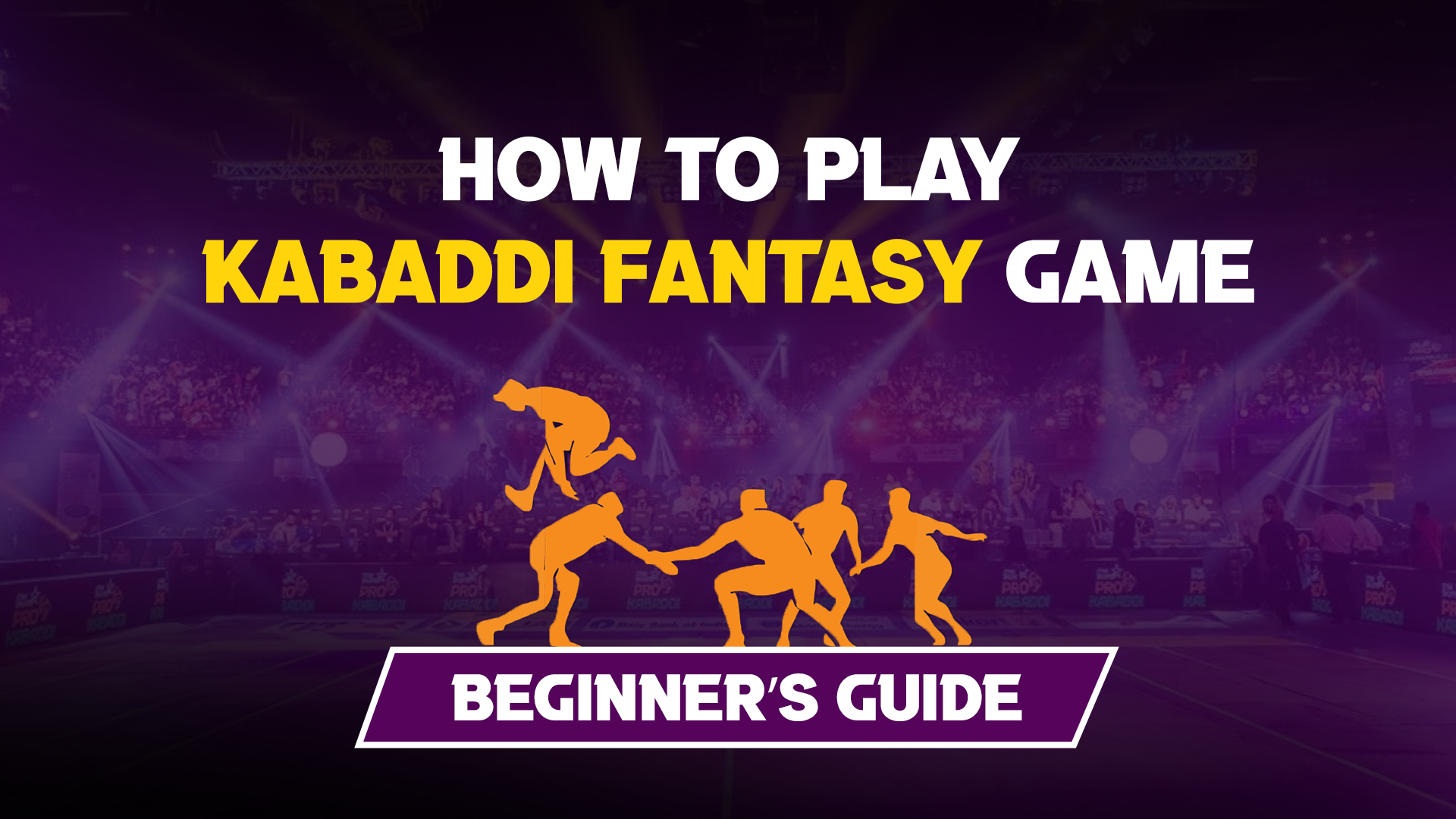 How to Play Kabaddi Fantasy Game