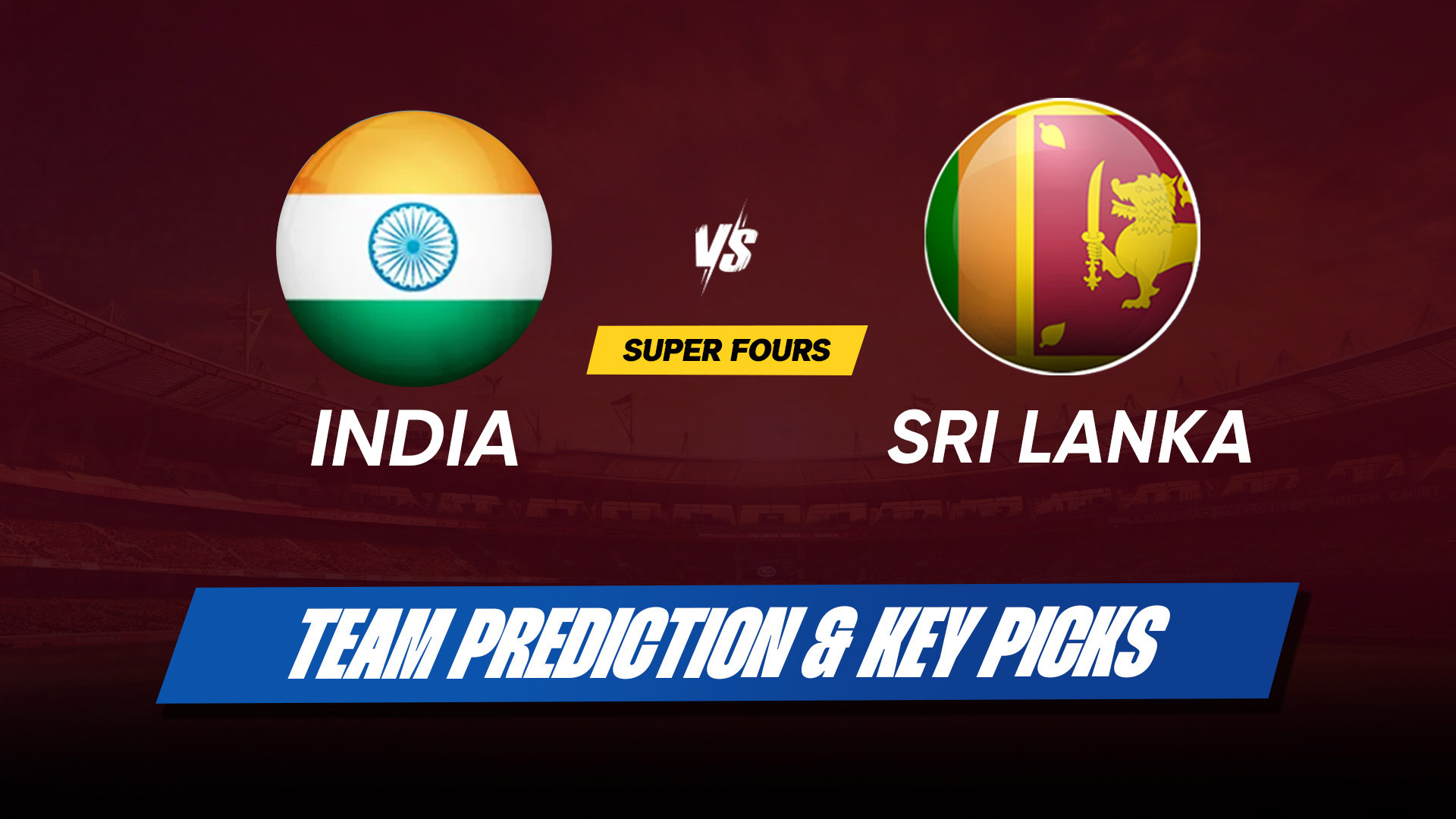 India vs Sri Lanka: Asia Cup 2025 Super Fours  – Probable XI, Team Prediction & Fantasy Tips