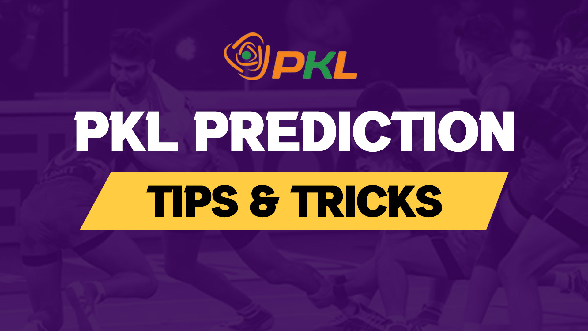 Pro Kabaddi League Prediction Tips & Tricks
