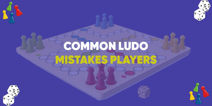Common Ludo Mistakes Players Make