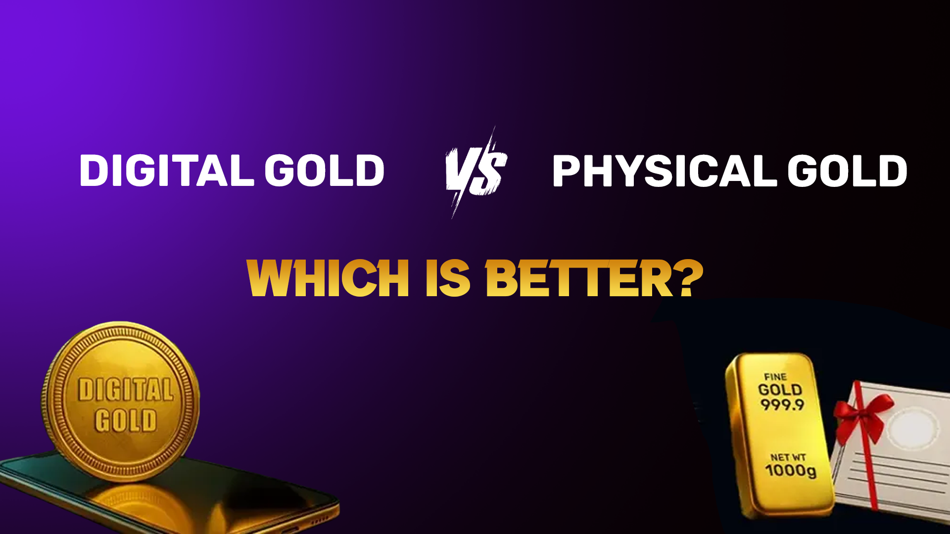 Digital Gold vs Physical Gold: Which is Better?