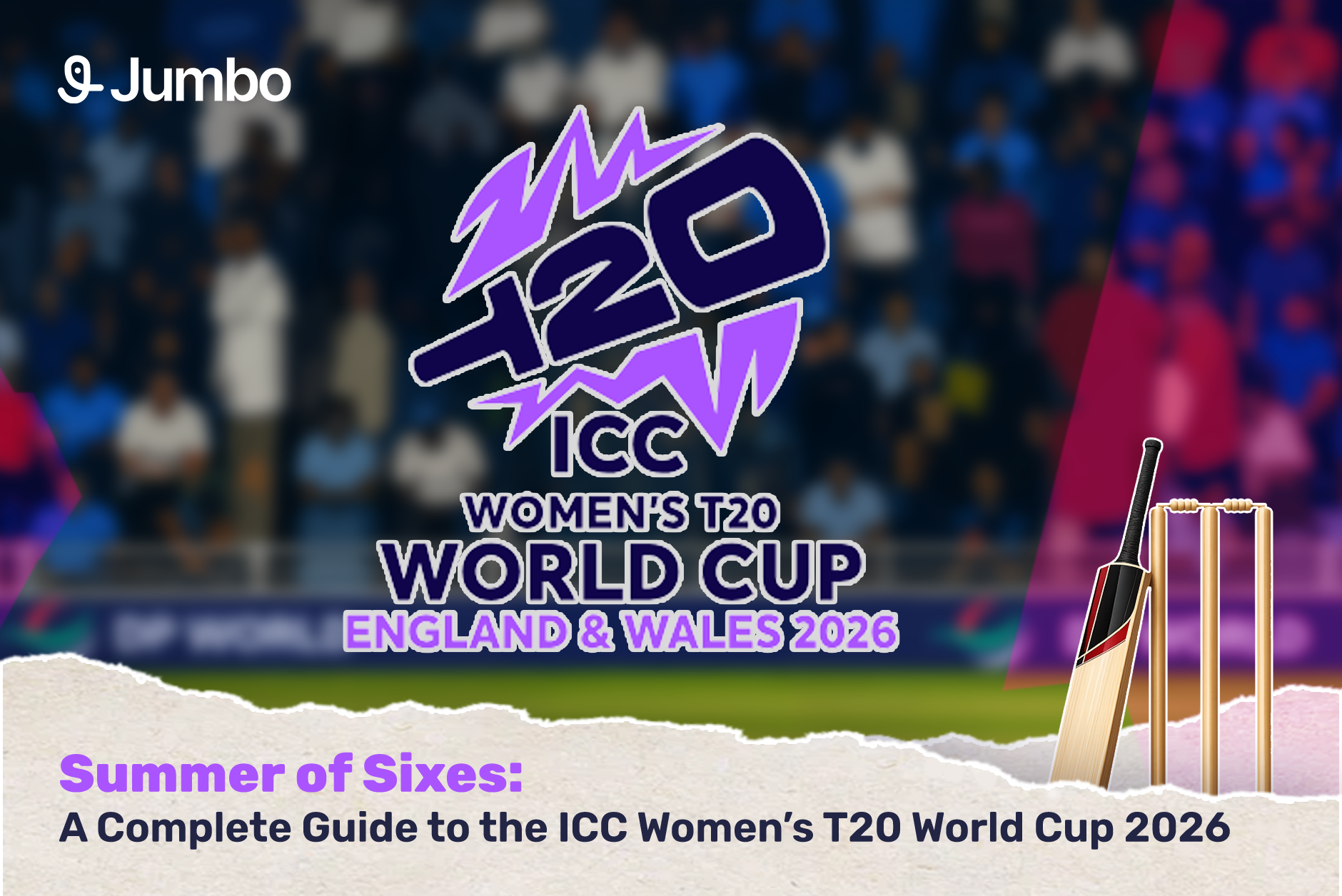 Summer of Sixes: A Complete Guide to the ICC Women’s T20 World Cup 2026