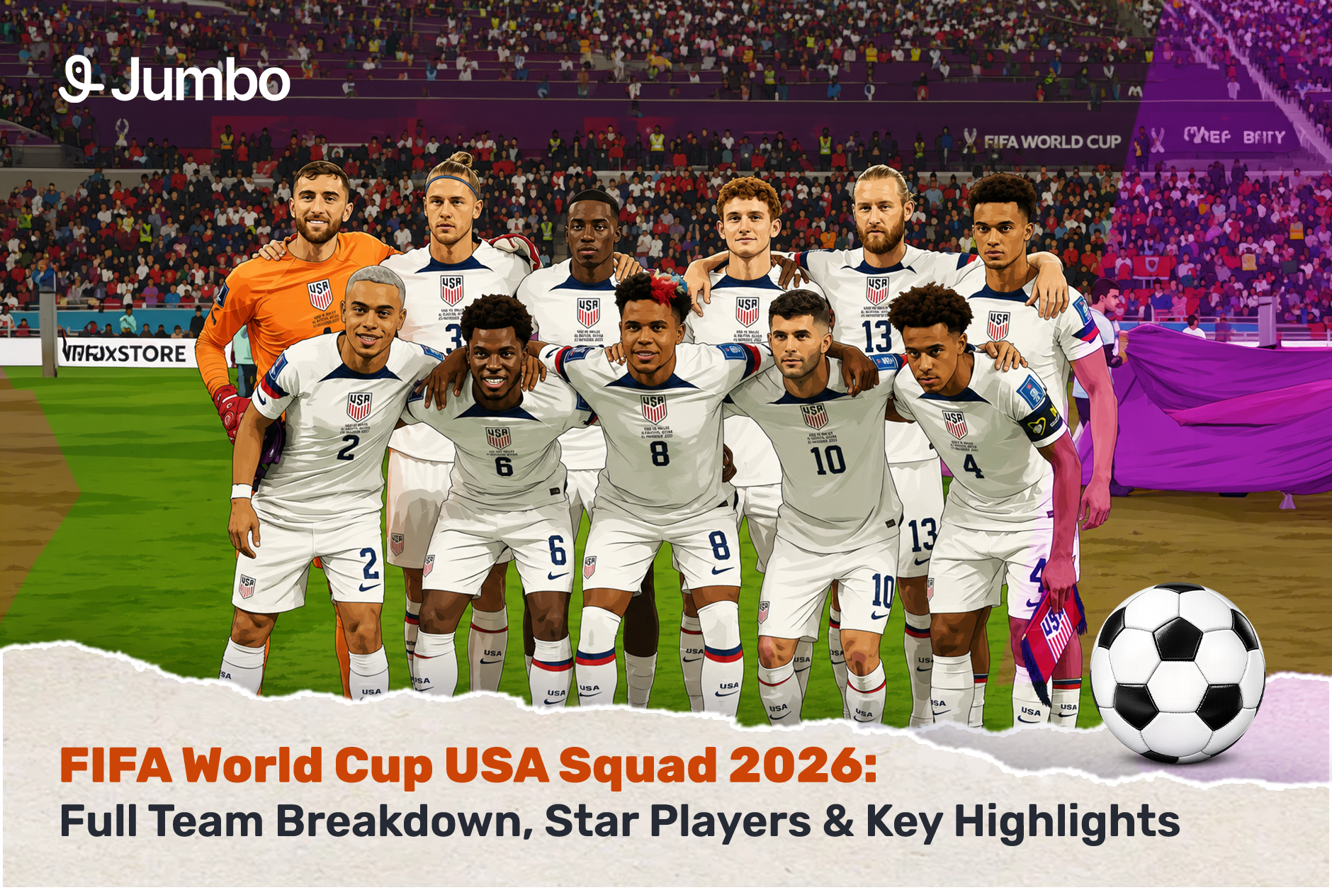 FIFA World Cup USA 2026 Squad: Full Team Breakdown