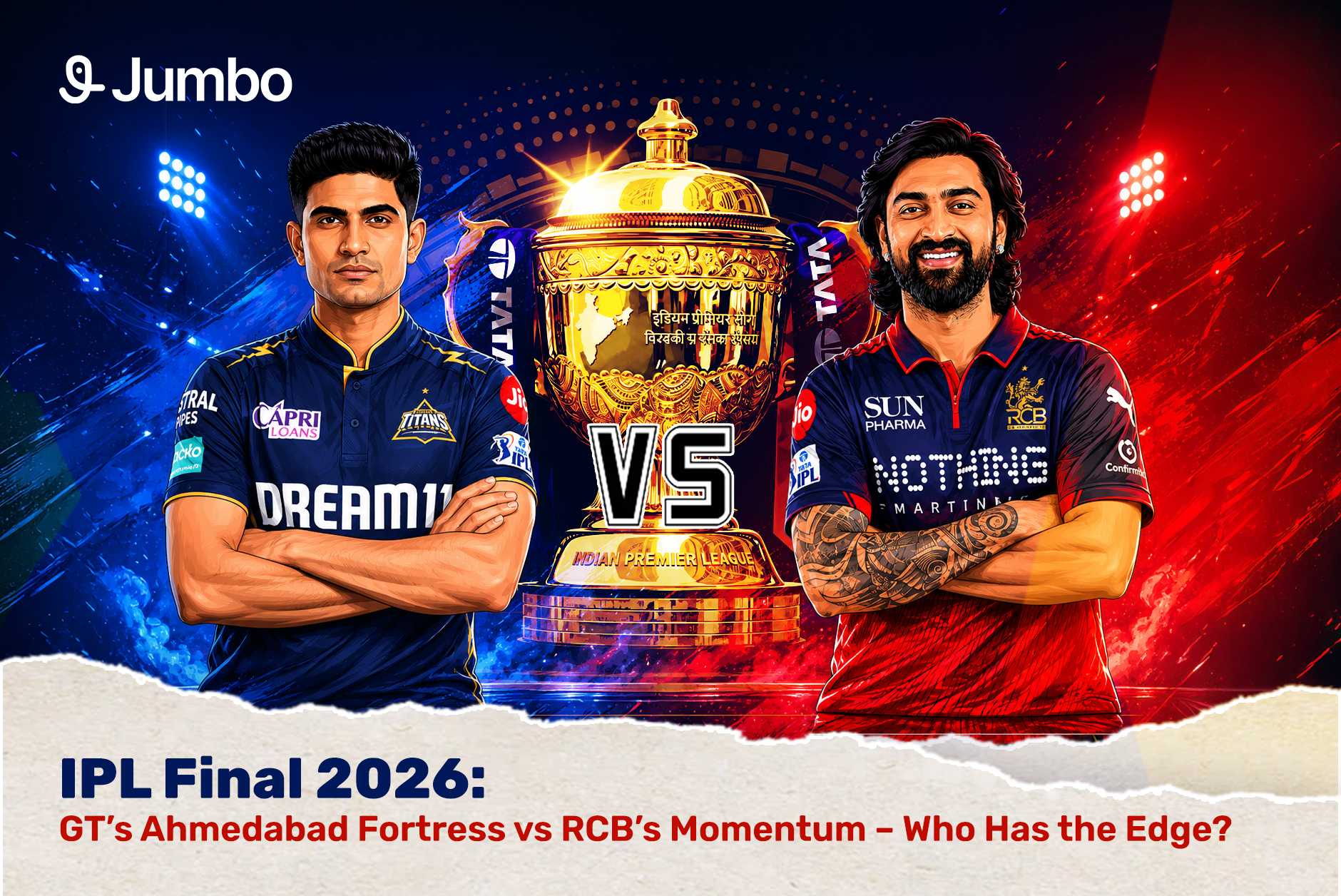 IPL Final 2026: GT’s Ahmedabad Fortress vs RCB’s Momentum – Who Has the Edge?