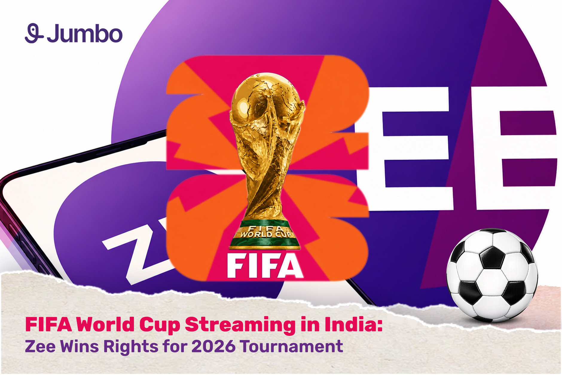 FIFA World Cup Streaming in India: Zee Wins Rights for 2026 Tournament