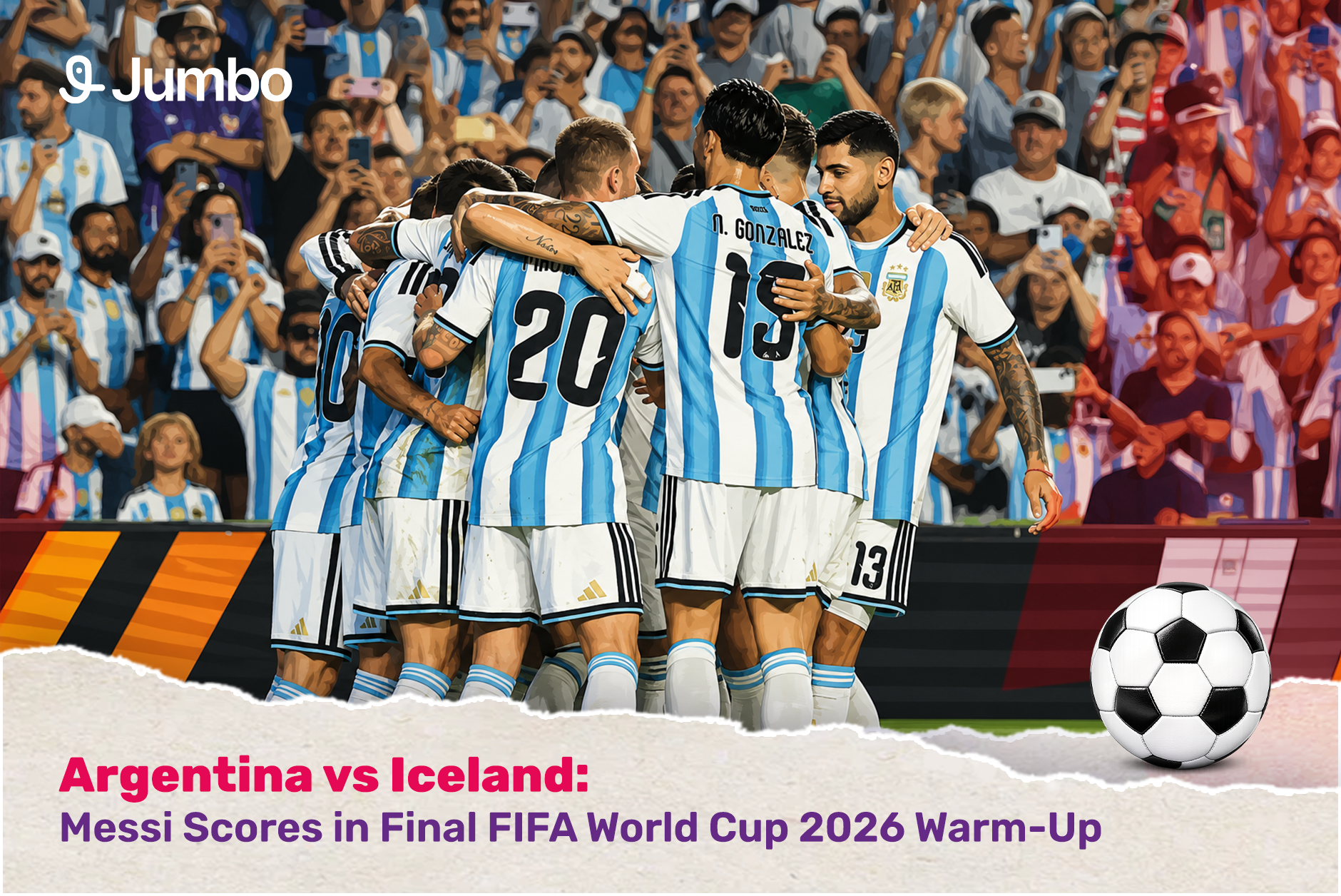 Argentina vs Iceland: Messi Scores on Return as Argentina Complete Perfect FIFA World Cup 2026 Warm-Up