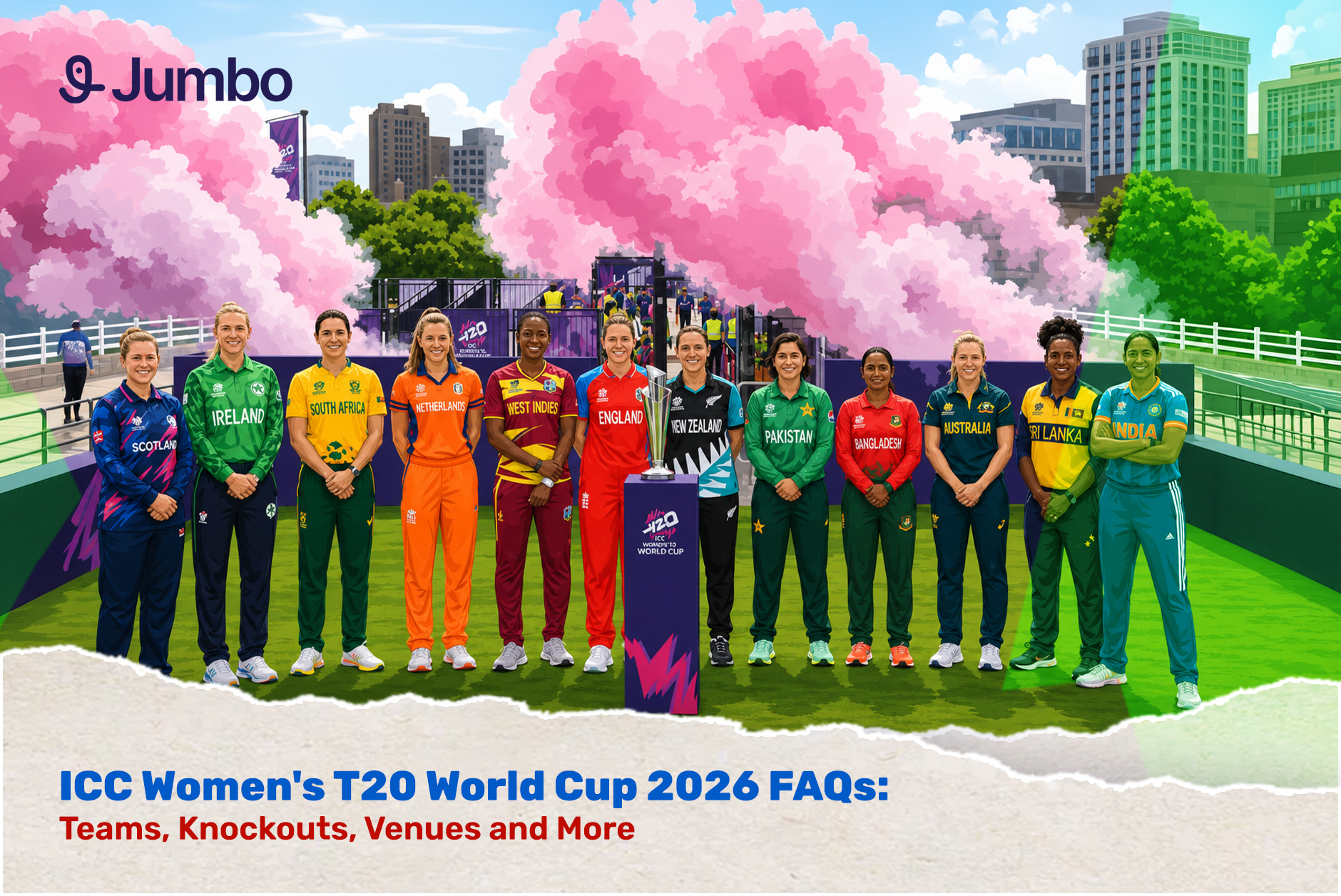ICC Women’s T20 World Cup 2026 FAQs: Teams, Knockouts, Venues and More
